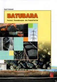 Image of Batubara : Potensi, Penambangan dan Pemanfaatan
