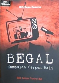 Image of Begal : Kumpulan Cerpen Bali