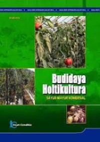 Image of Budidaya Holtikultura : Sayur-Mayur Komersial