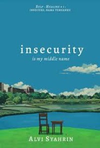 Image of Insecurity is my Middle Name