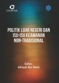 Image of Politik Luar Negeri dam Isu-Isu Keamanan Non-Tradisional